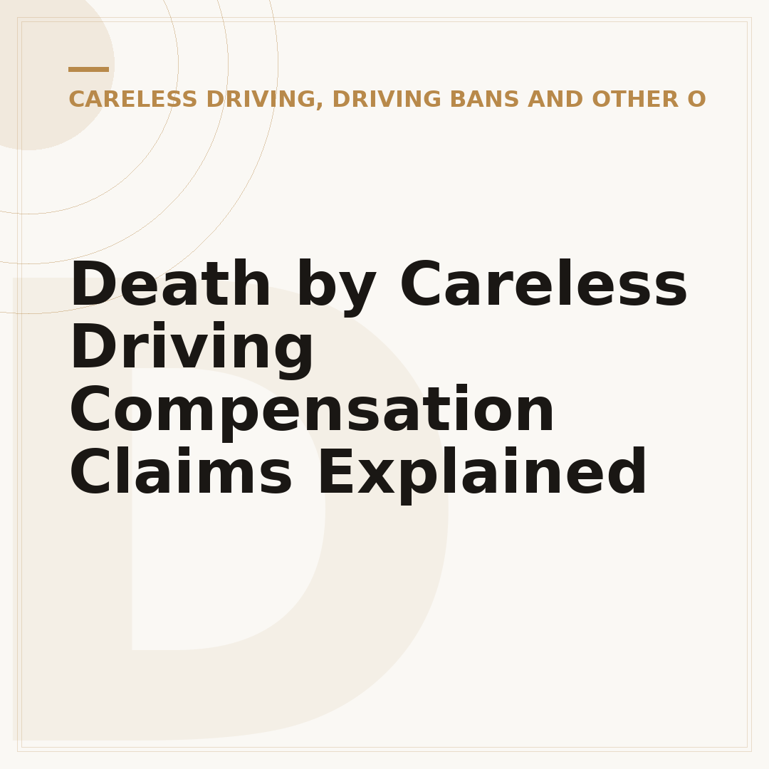 Death by Careless Driving Compensation Claims Explained