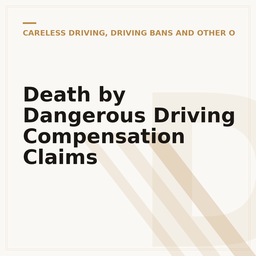 Death by Dangerous Driving Compensation Claims