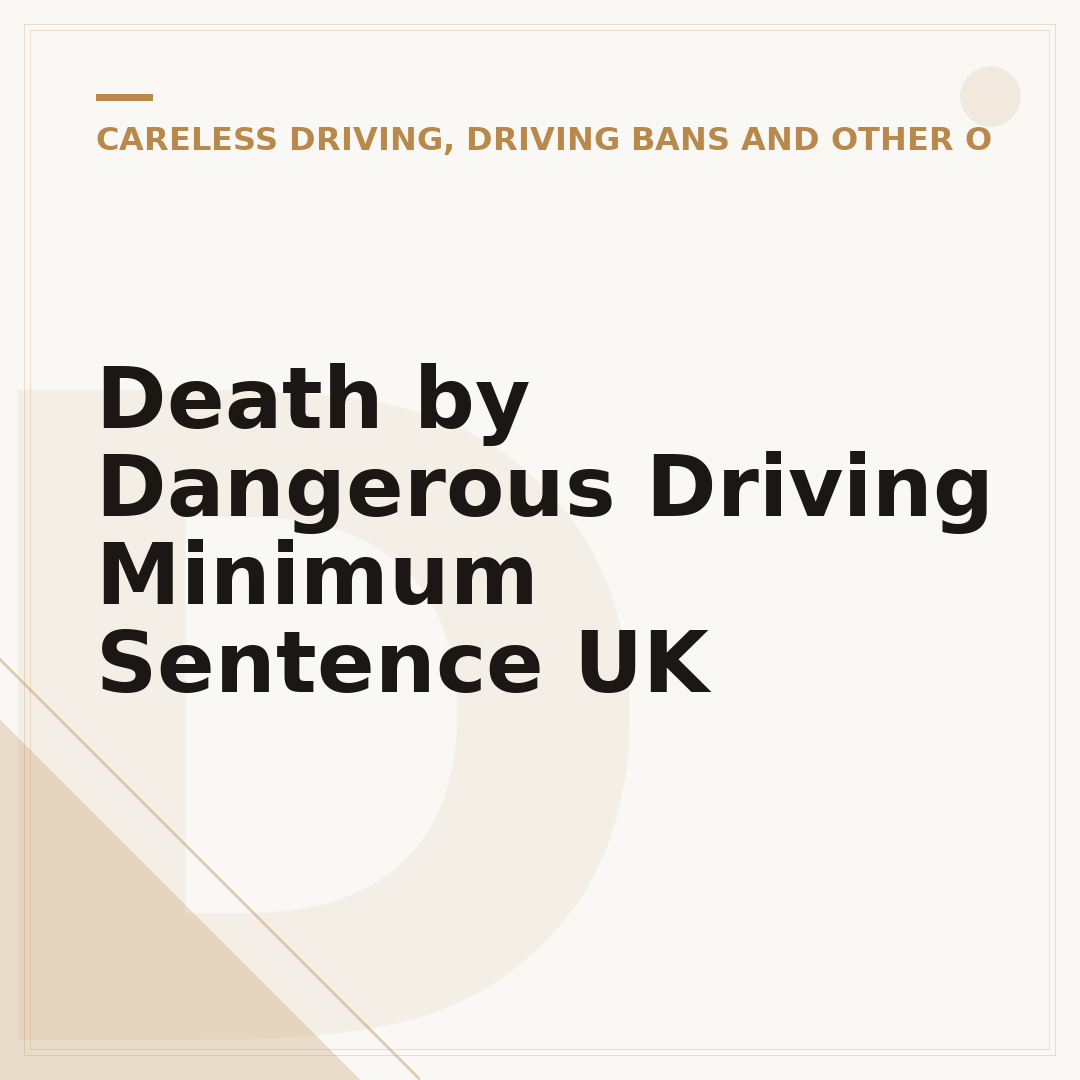 Death by Dangerous Driving Minimum Sentence UK