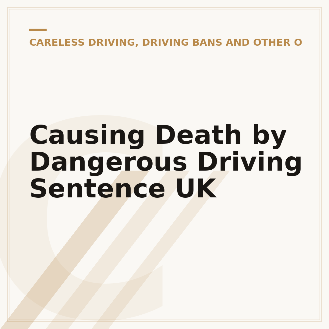 Causing Death by Dangerous Driving Sentence UK