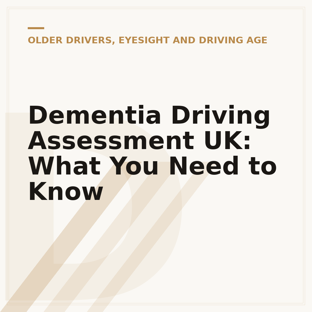 Dementia Driving Assessment UK: What You Need to Know