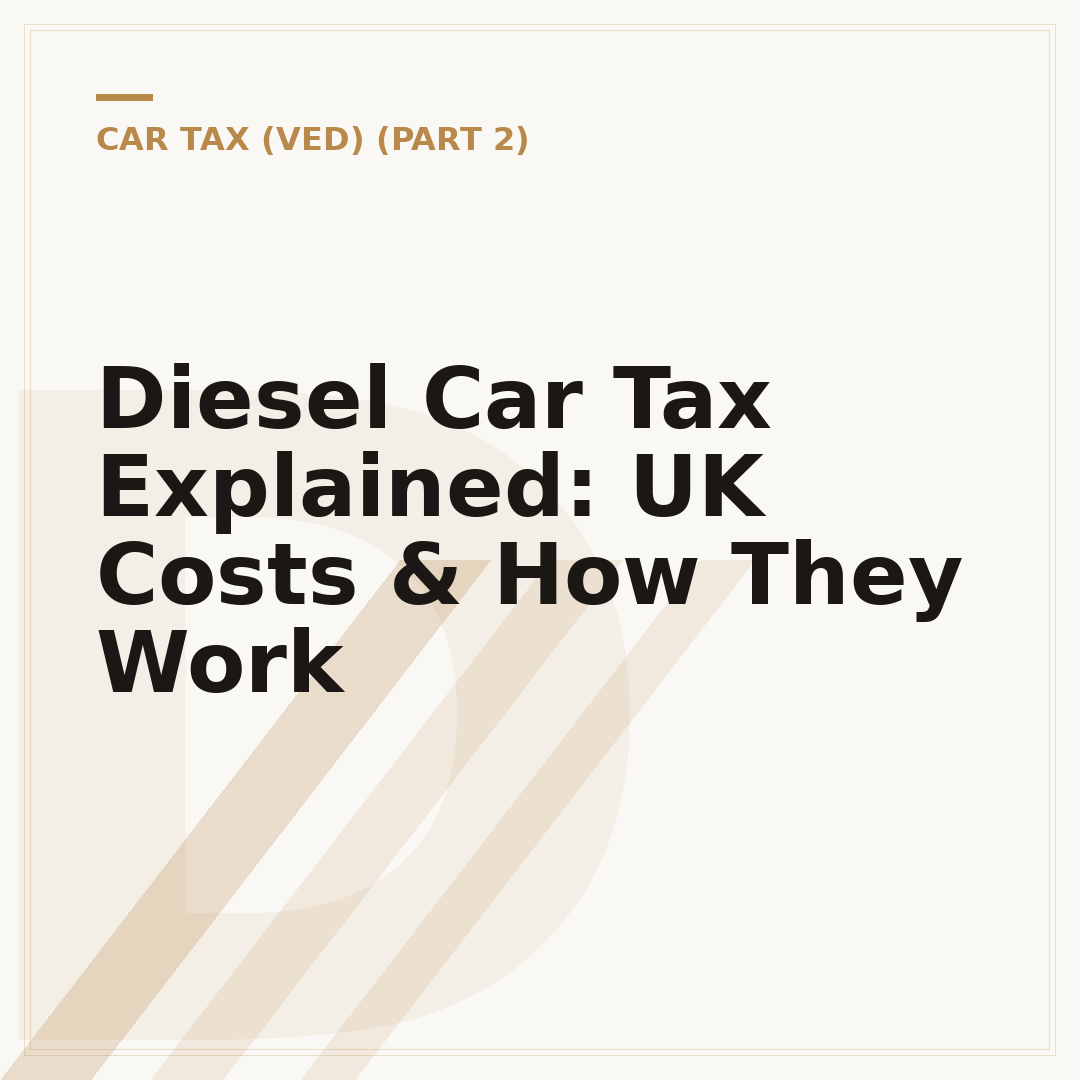 Diesel Car Tax Explained: UK Costs & How They Work