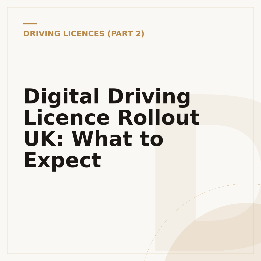 Digital Driving Licence Rollout UK: What to Expect