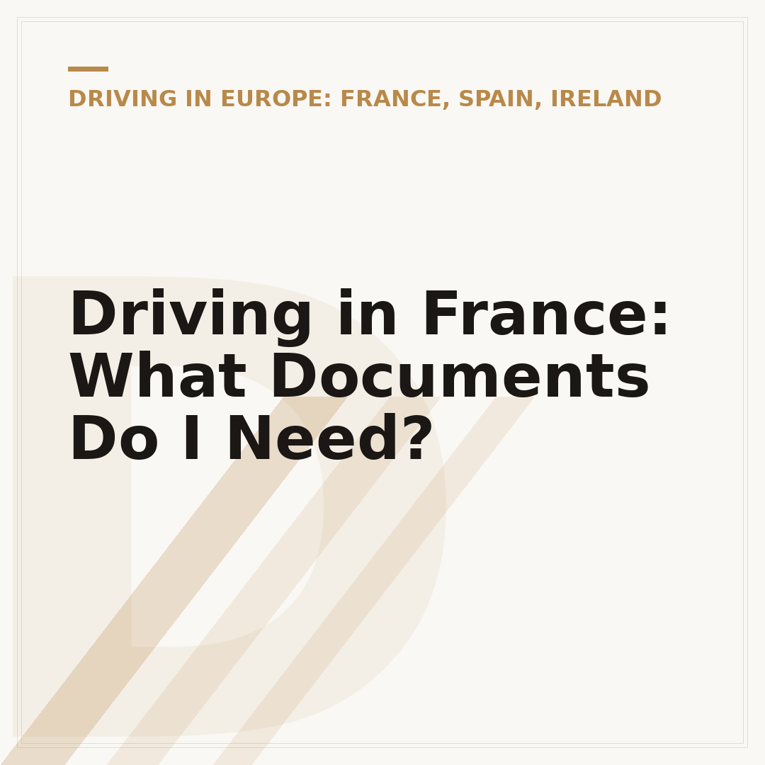 Driving in France: What Documents Do I Need?