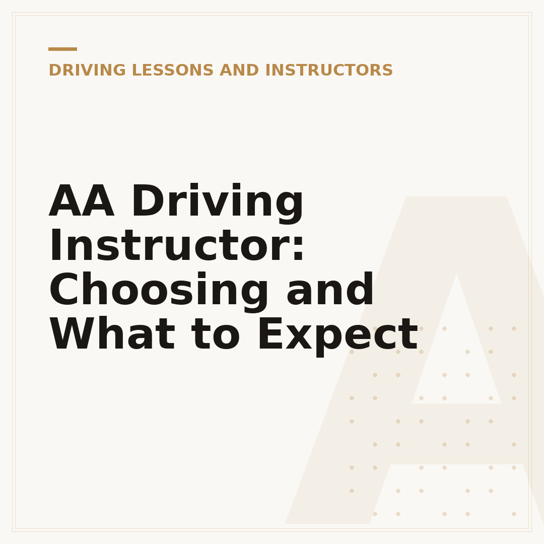 AA Driving Instructor: Choosing and What to Expect