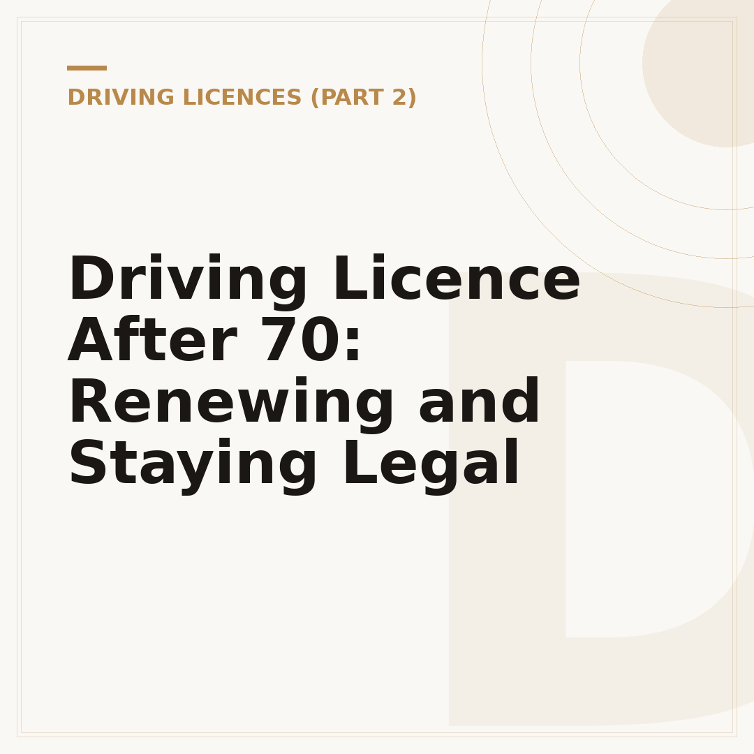 Driving Licence After 70: Renewing and Staying Legal