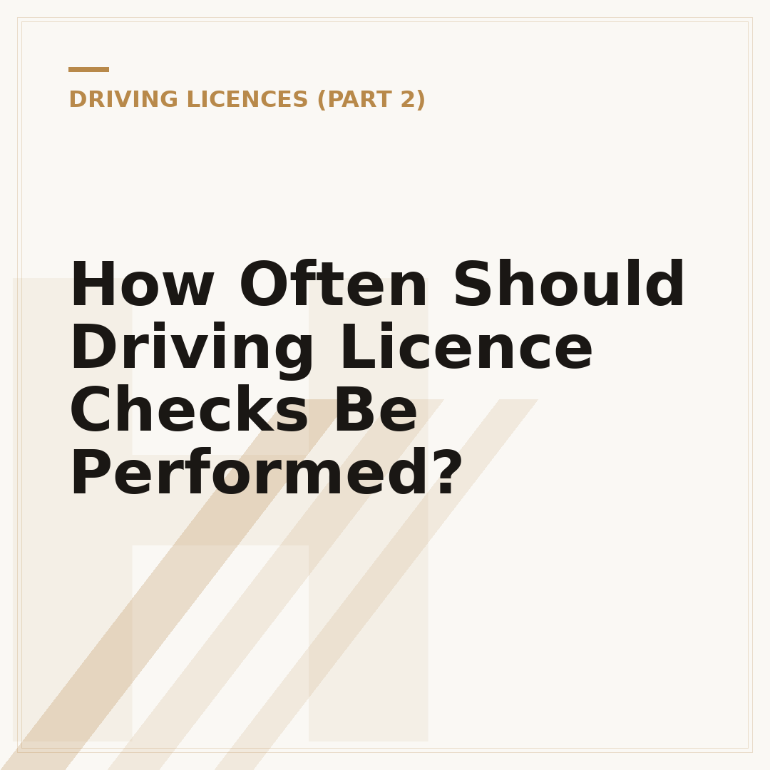 How Often Should Driving Licence Checks Be Performed?