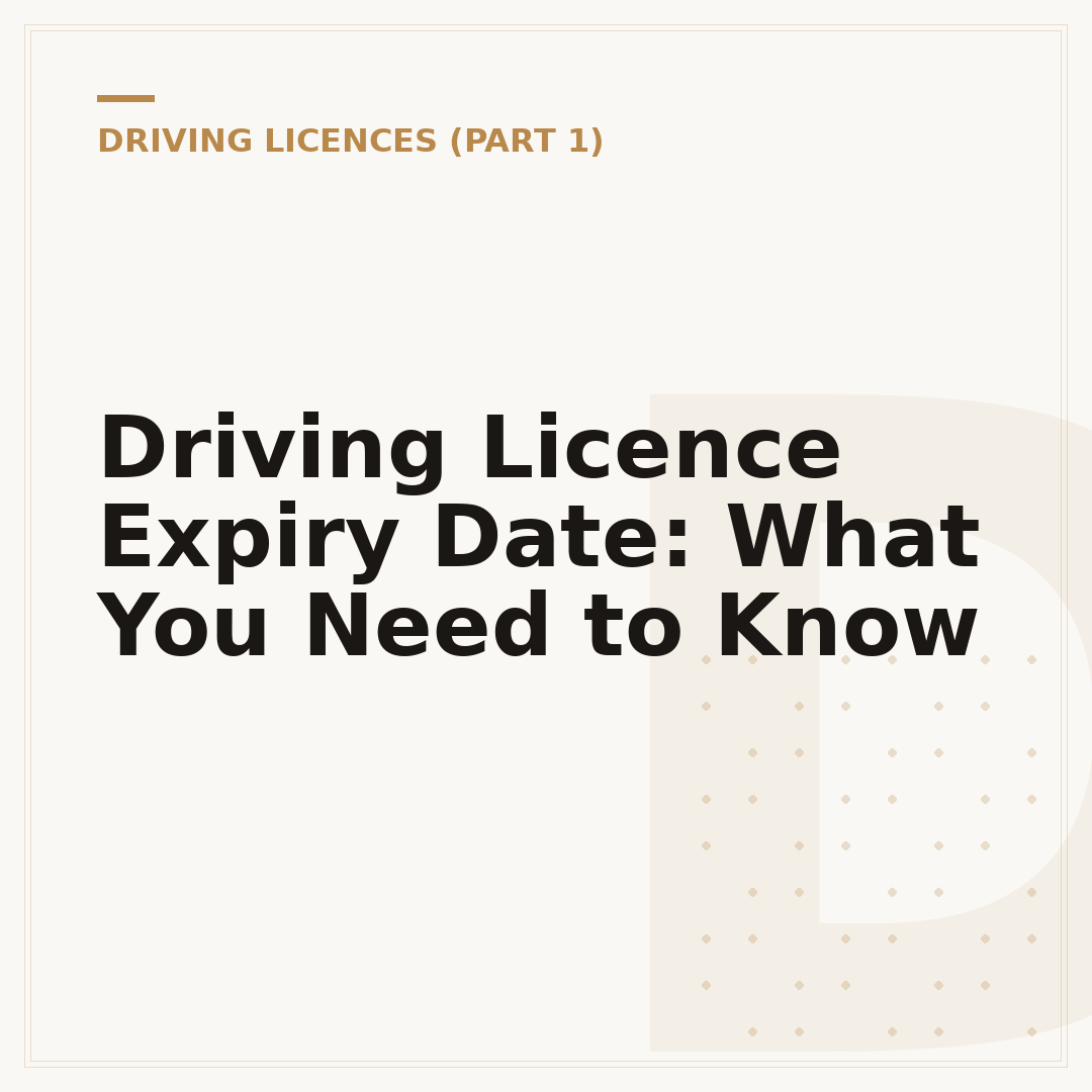 Driving Licence Expiry Date: What You Need to Know