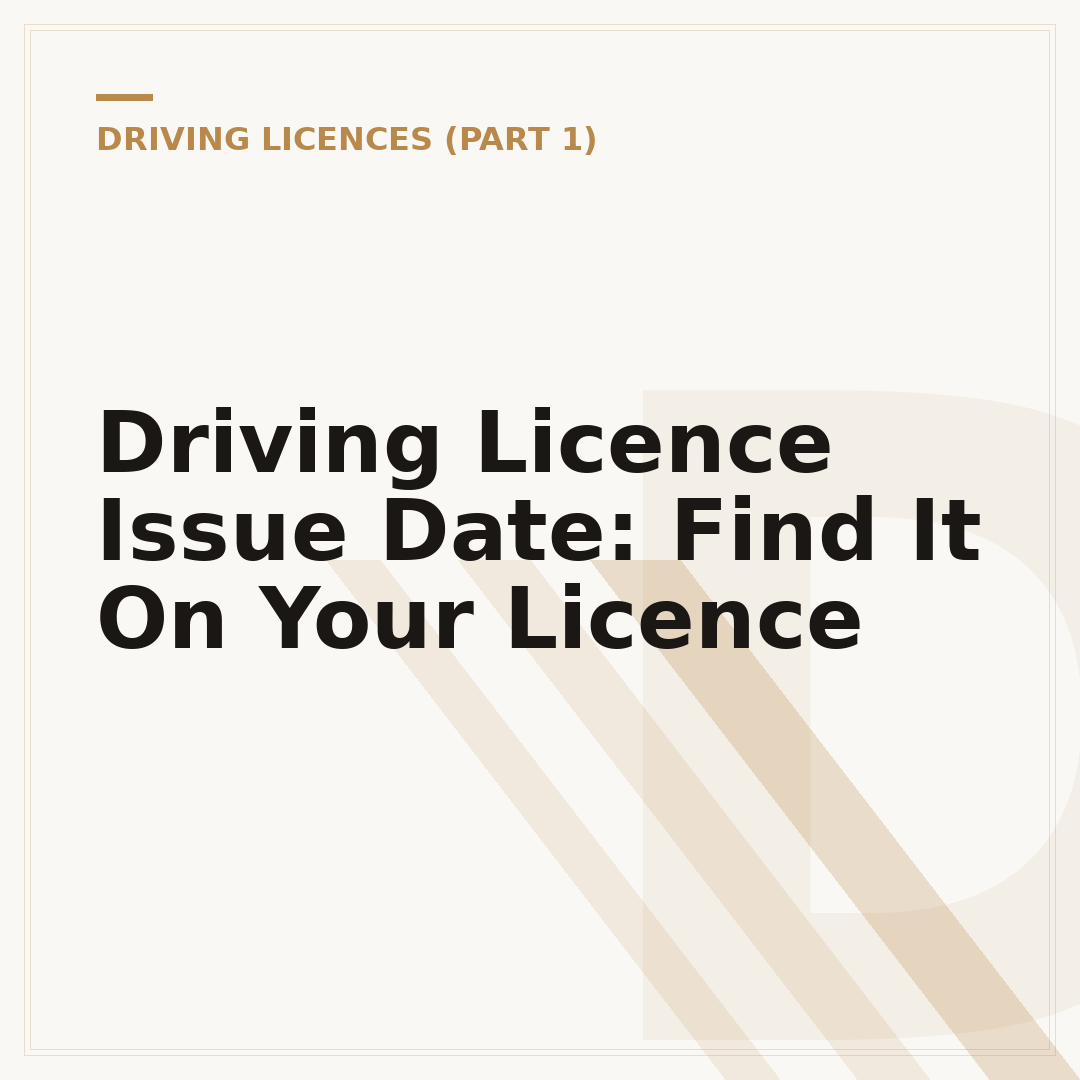 Driving Licence Issue Date: Find It On Your Licence