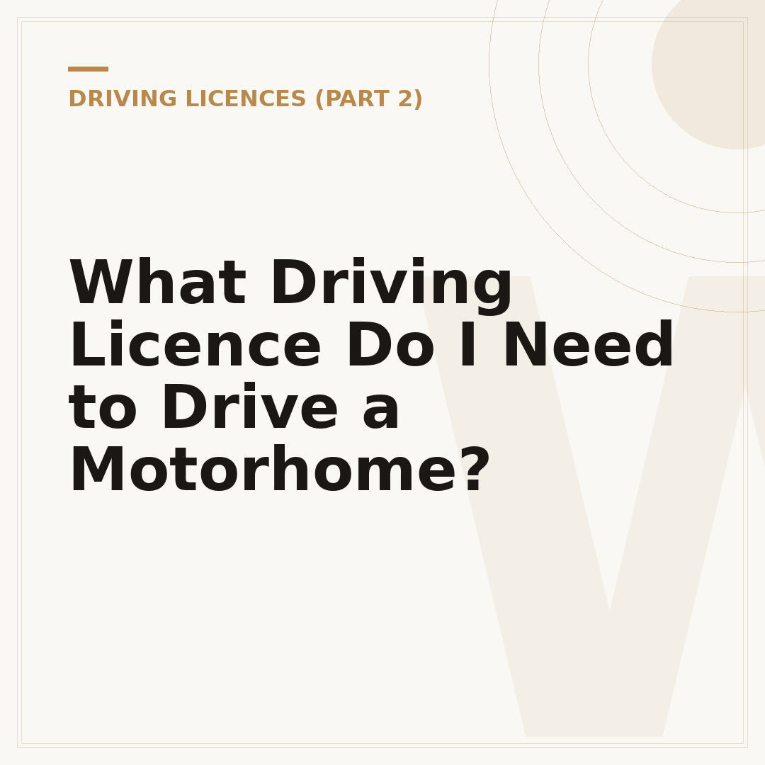 What Driving Licence Do I Need to Drive a Motorhome?