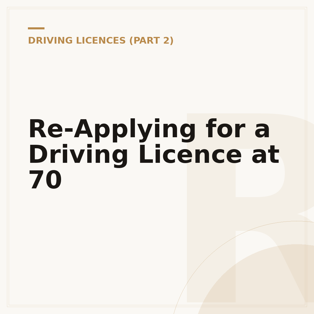 Re-Applying for a Driving Licence at 70