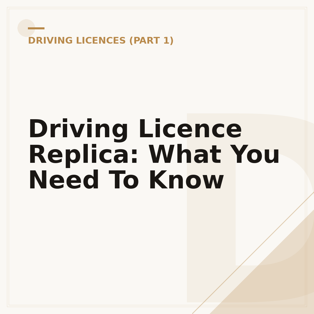 Driving Licence Replica: What You Need To Know