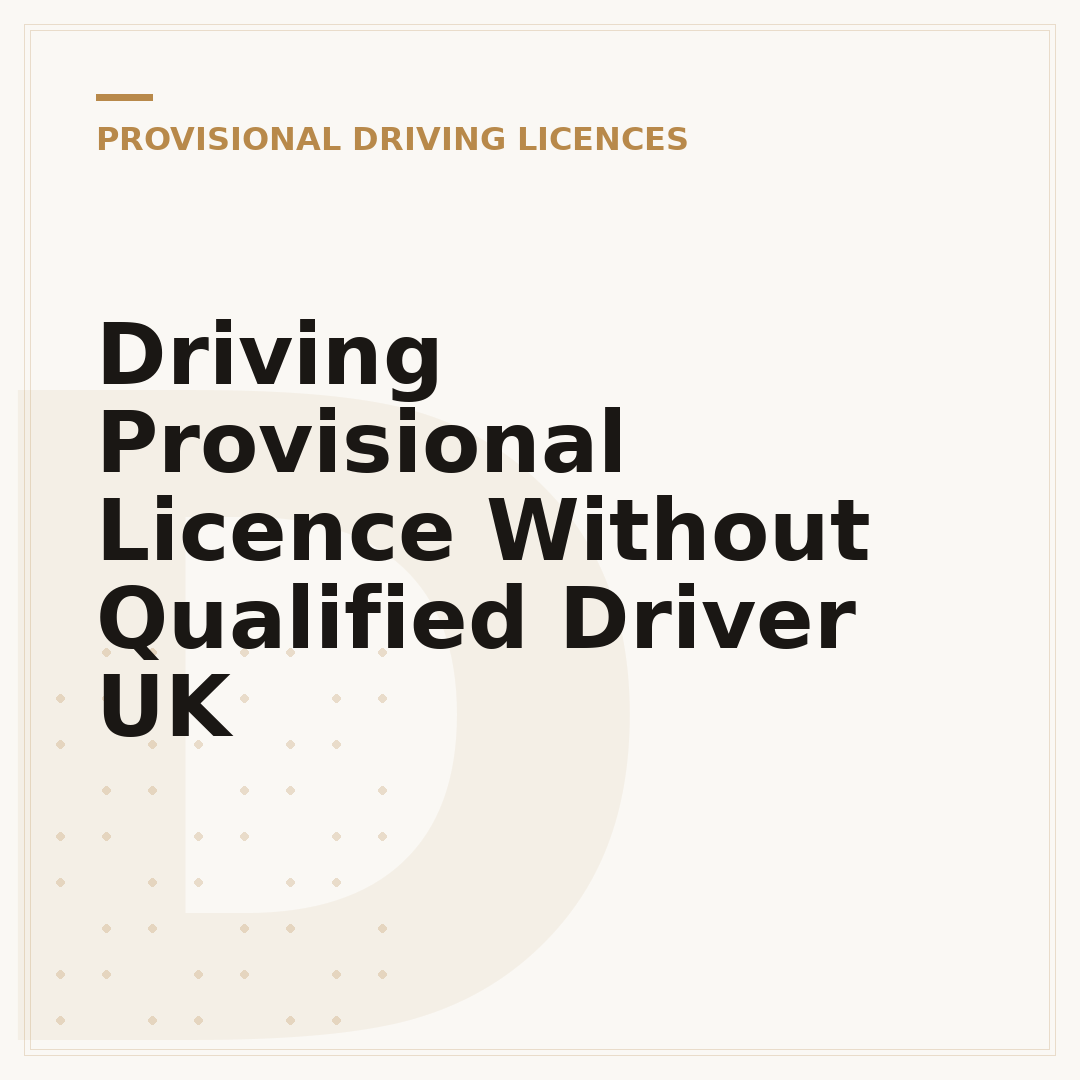Driving Provisional Licence Without Qualified Driver UK