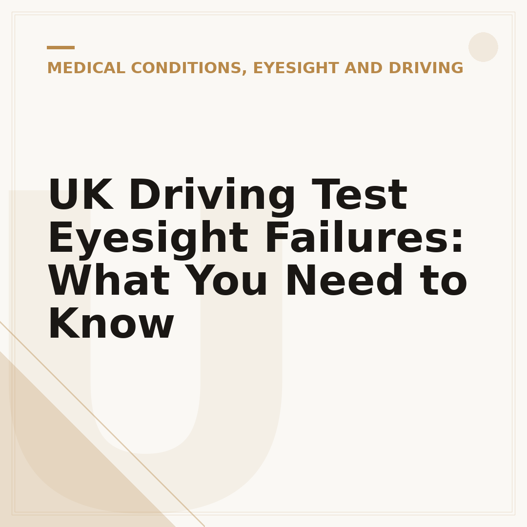 UK Driving Test Eyesight Failures: What You Need to Know
