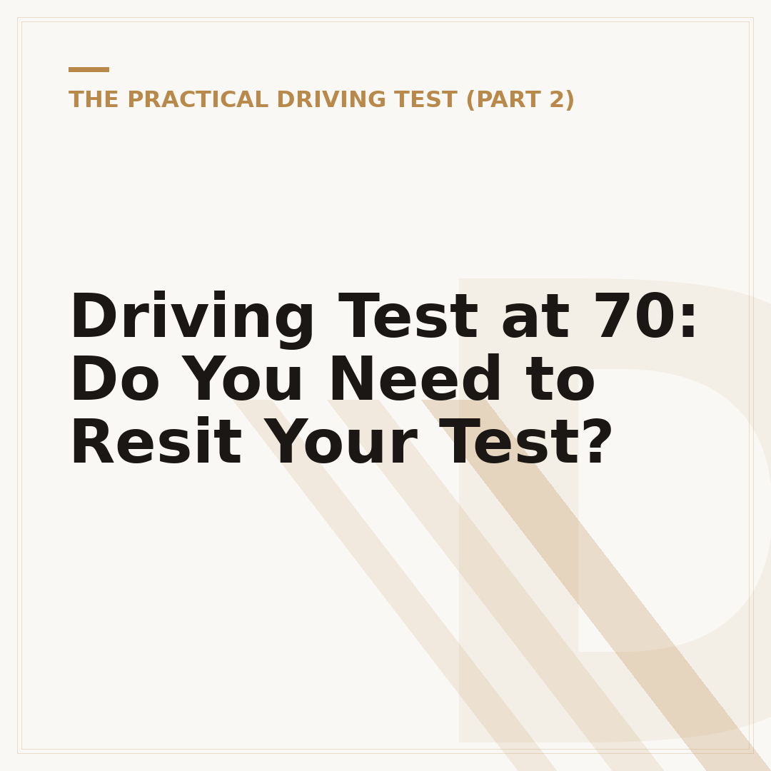 Driving Test at 70: Do You Need to Resit Your Test?