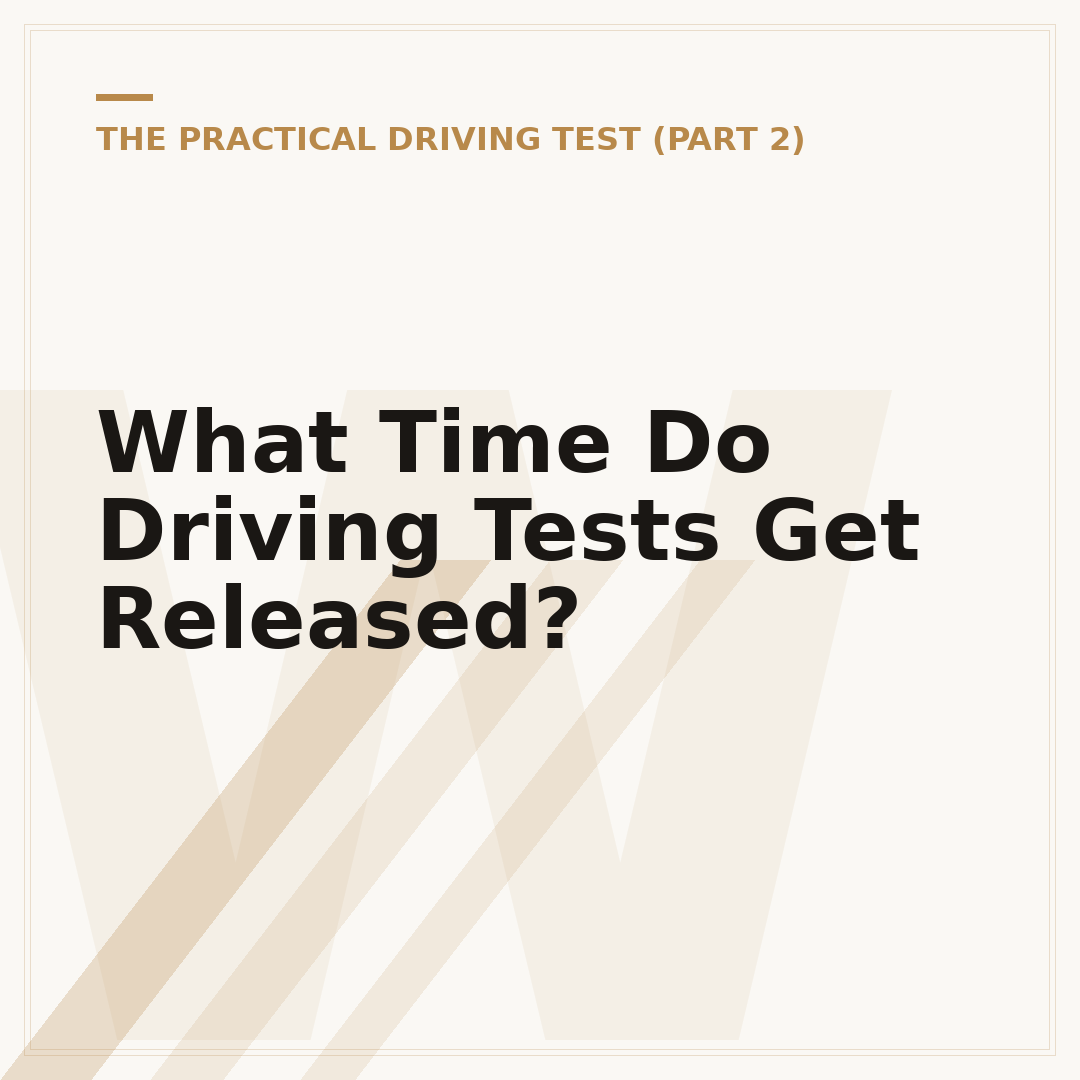 What Time Do Driving Tests Get Released?