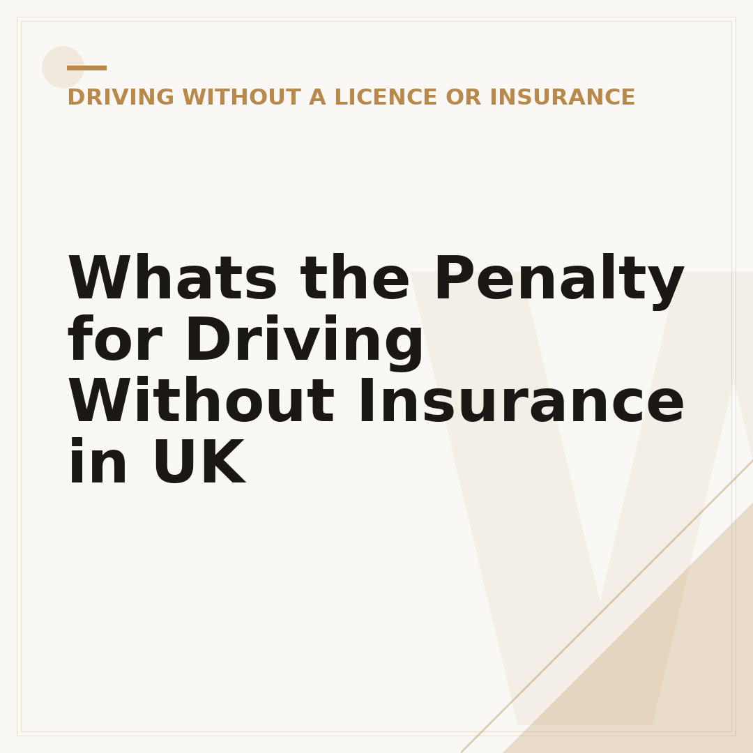 Whats the Penalty for Driving Without Insurance in UK