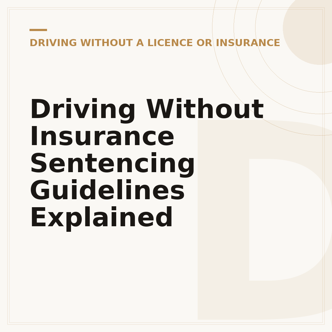 Driving Without Insurance Sentencing Guidelines Explained