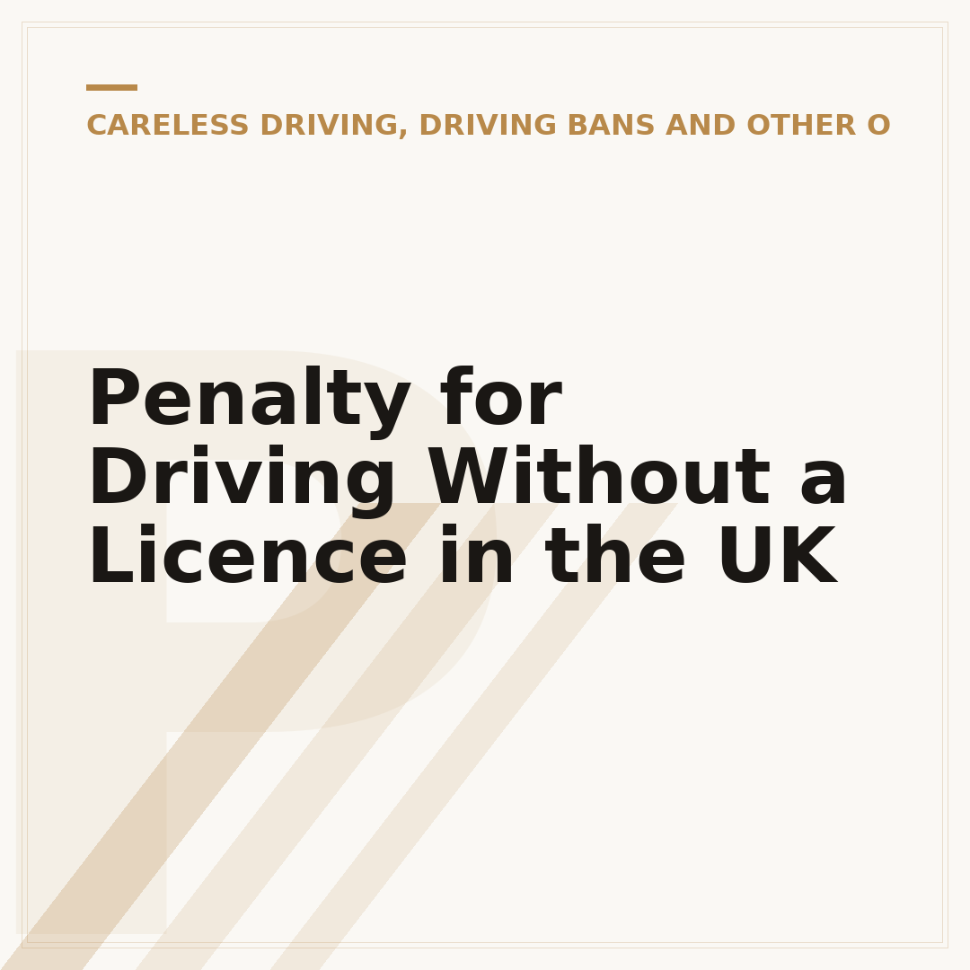 Penalty for Driving Without a Licence in the UK