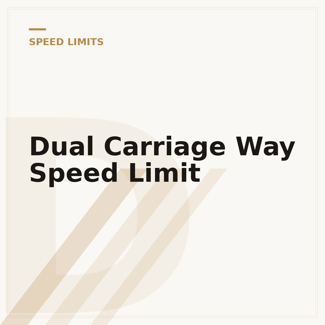 Dual Carriage Way Speed Limit