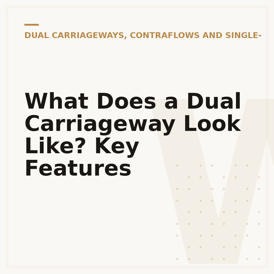 What Does a Dual Carriageway Look Like? Key Features