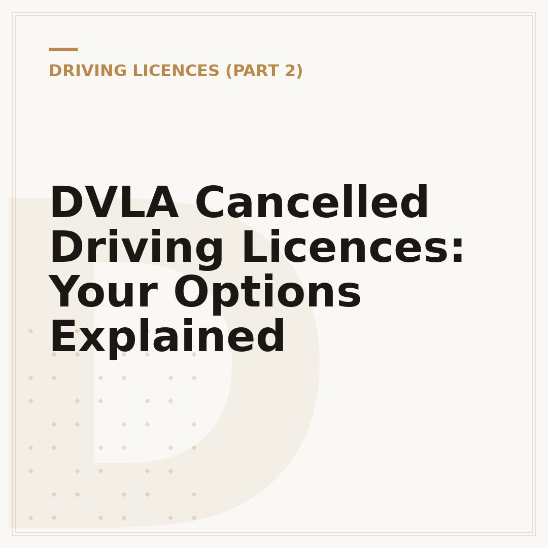 DVLA Cancelled Driving Licences: Your Options Explained