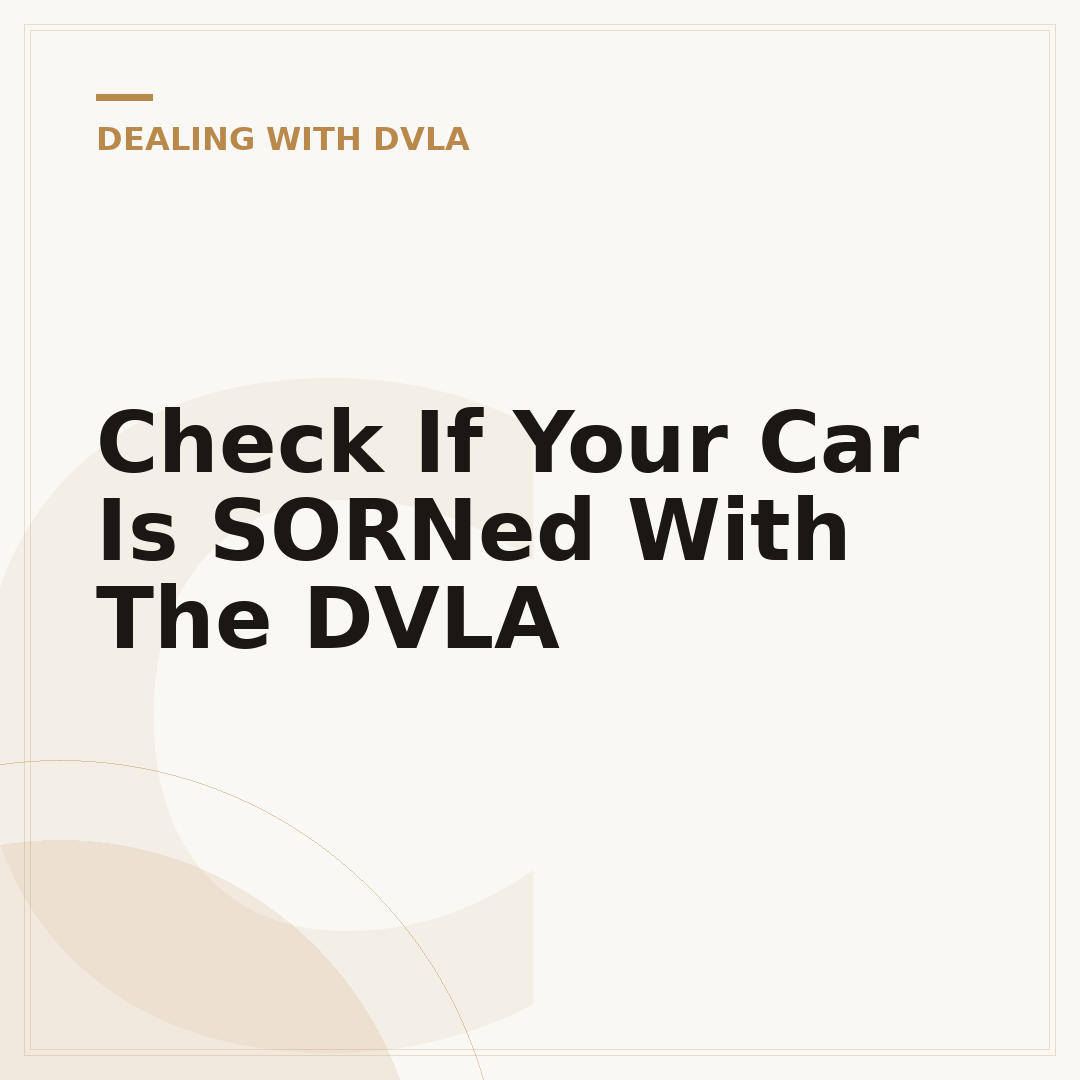 Check If Your Car Is SORNed With The DVLA