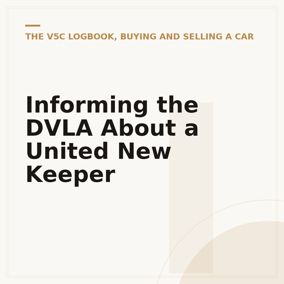 Informing the DVLA About a United New Keeper