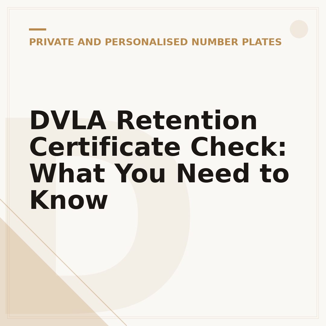 DVLA Retention Certificate Check: What You Need to Know