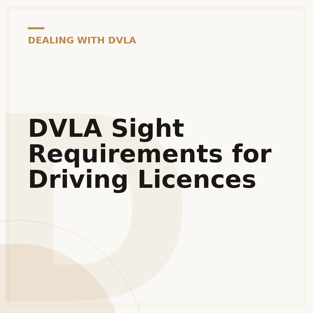 DVLA Sight Requirements for Driving Licences