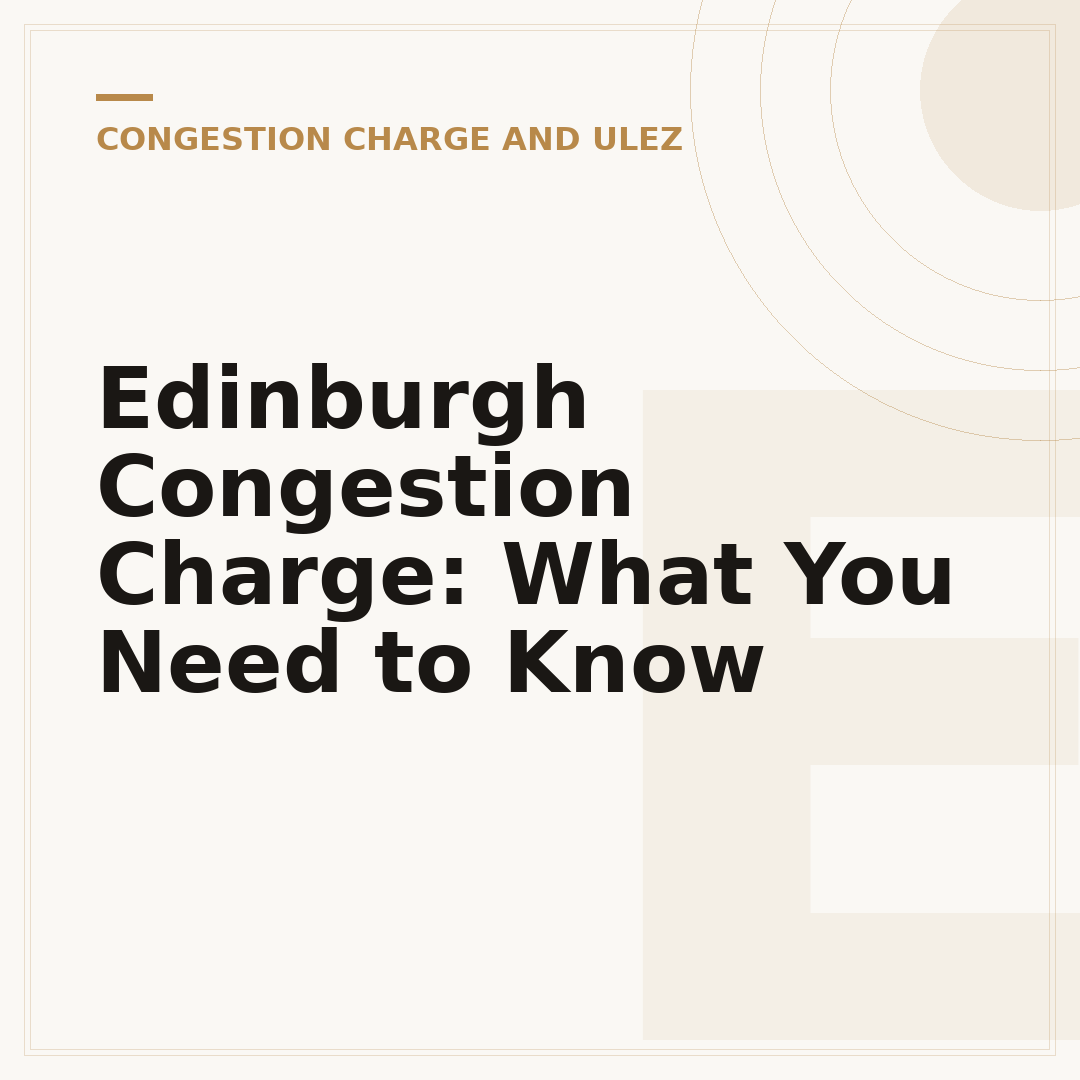 Edinburgh Congestion Charge: What You Need to Know