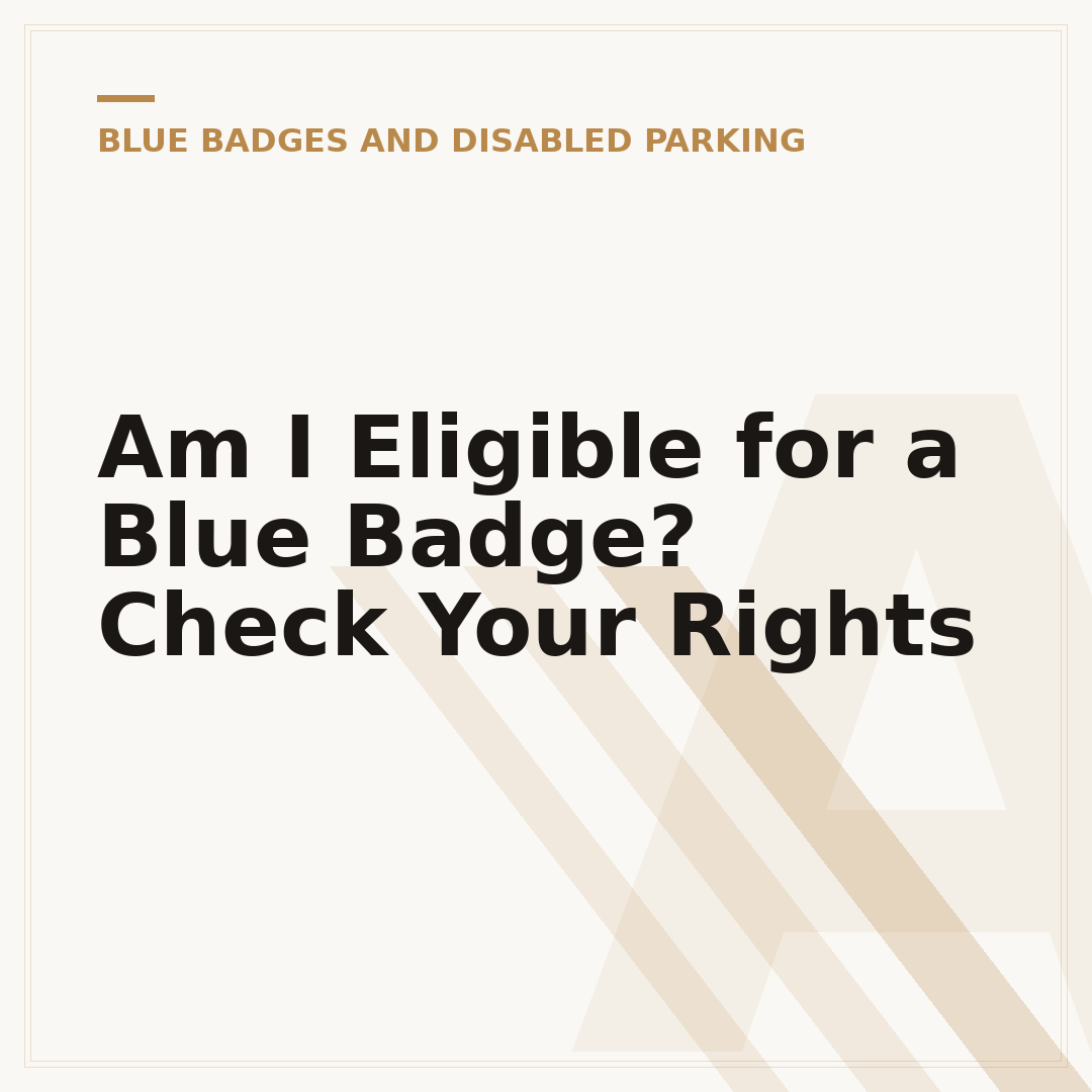 Am I Eligible for a Blue Badge? Check Your Rights