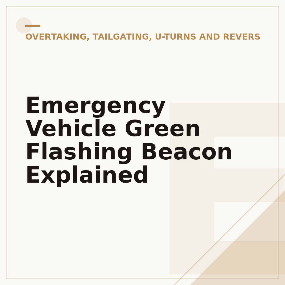 Emergency Vehicle Green Flashing Beacon Explained