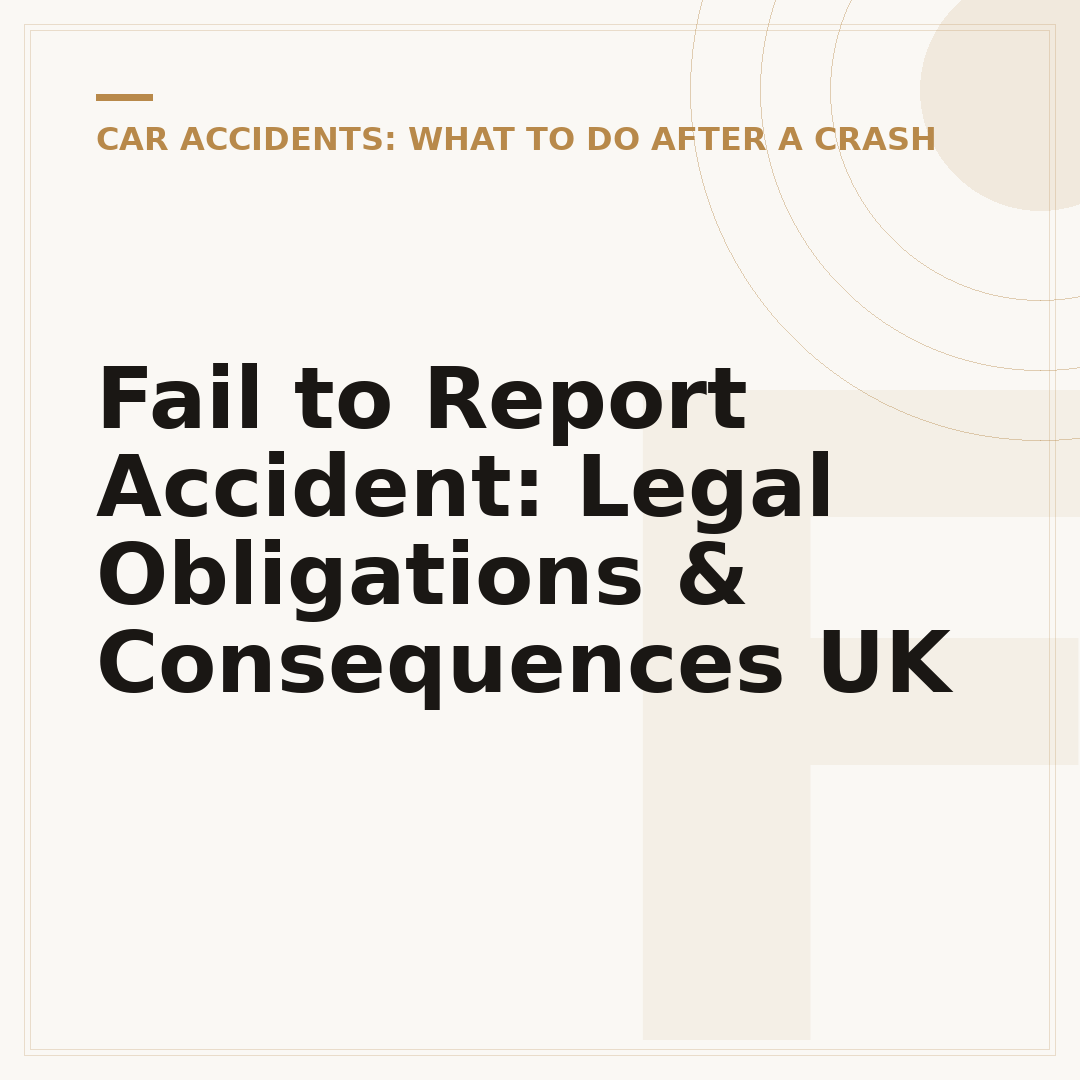 Fail to Report Accident: Legal Obligations & Consequences UK