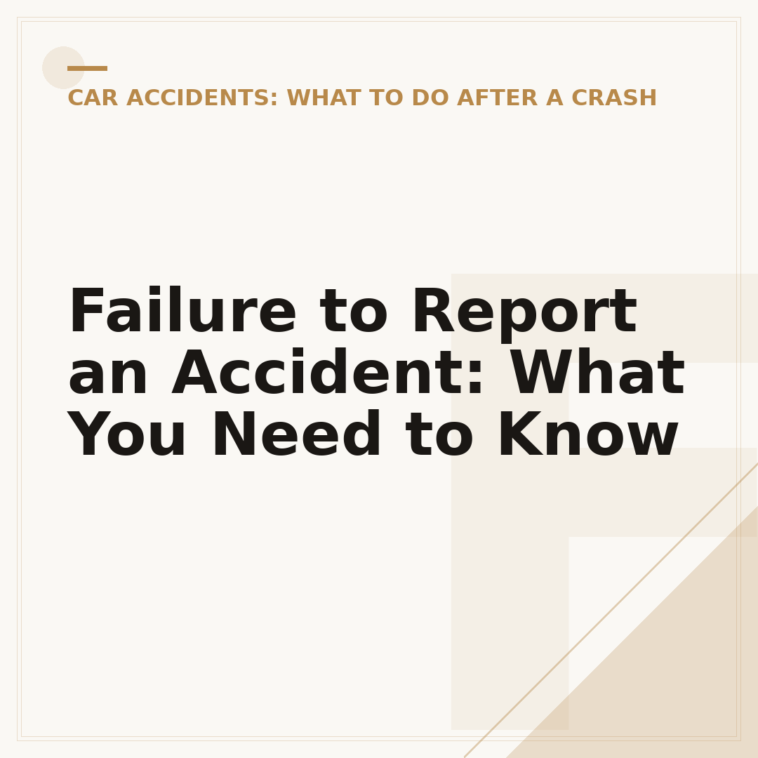 Failure to Report an Accident: What You Need to Know