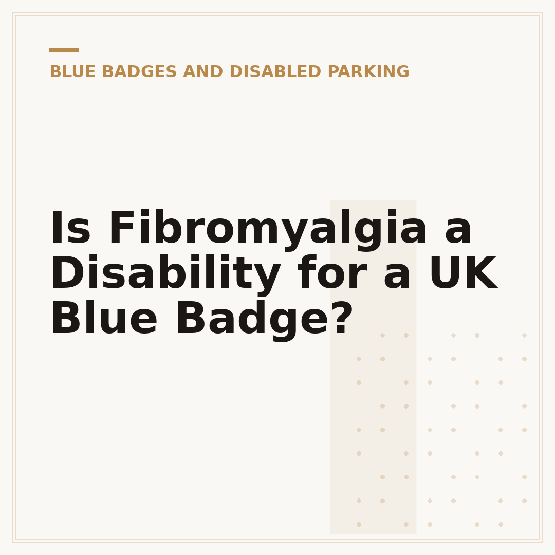 Is Fibromyalgia a Disability for a UK Blue Badge?