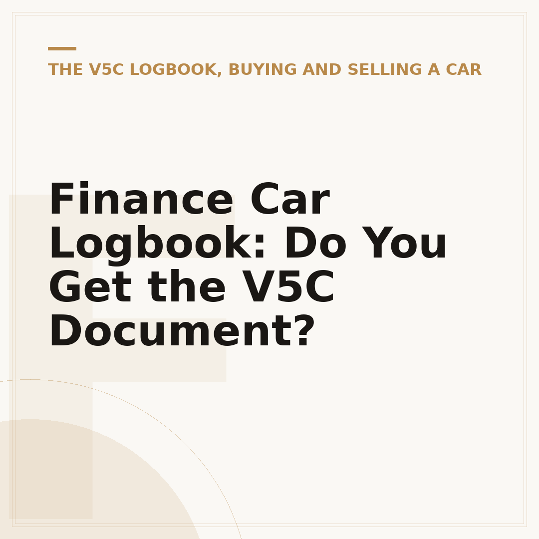 Finance Car Logbook: Do You Get the V5C Document?