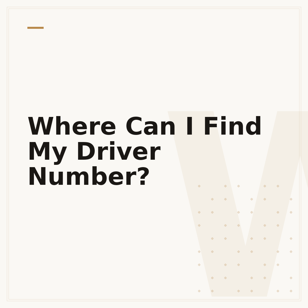 Where Can I Find My Driver Number?