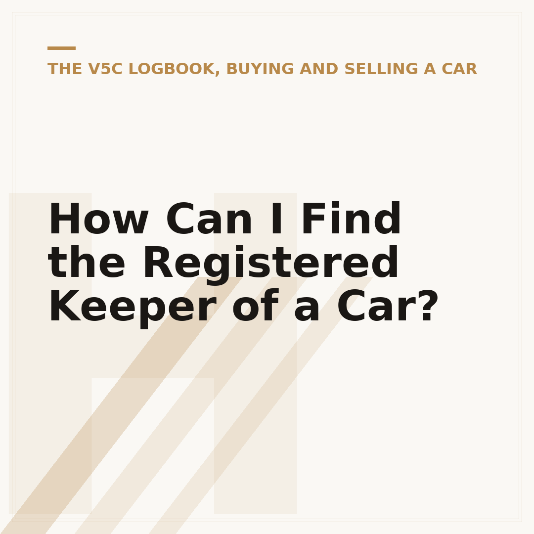How Can I Find the Registered Keeper of a Car?