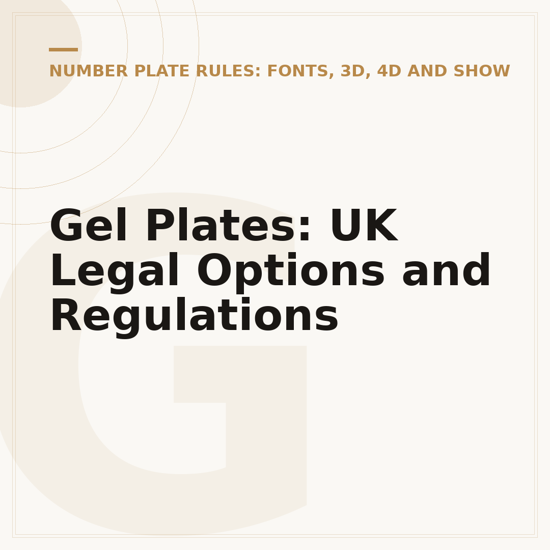 Gel Plates: UK Legal Options and Regulations