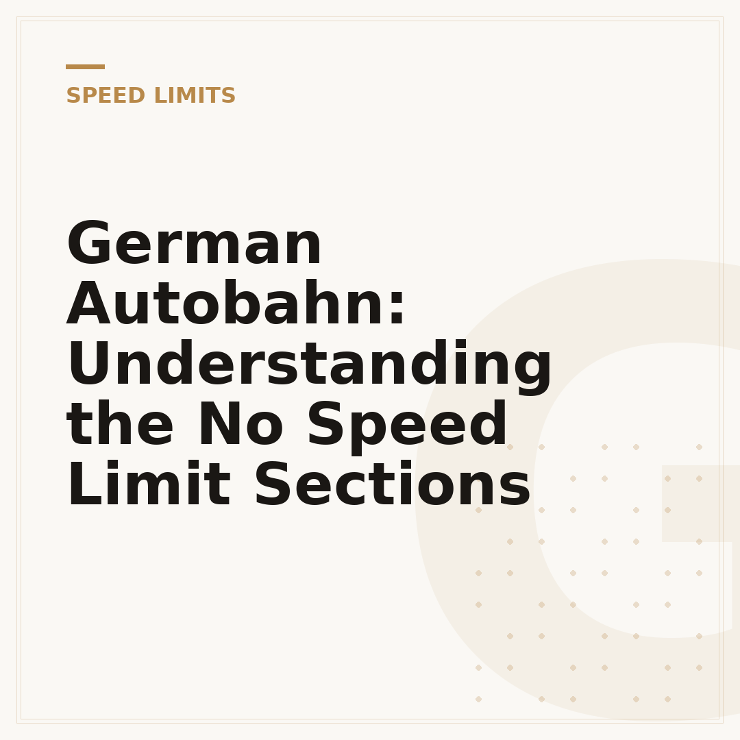 German Autobahn: Understanding the No Speed Limit Sections