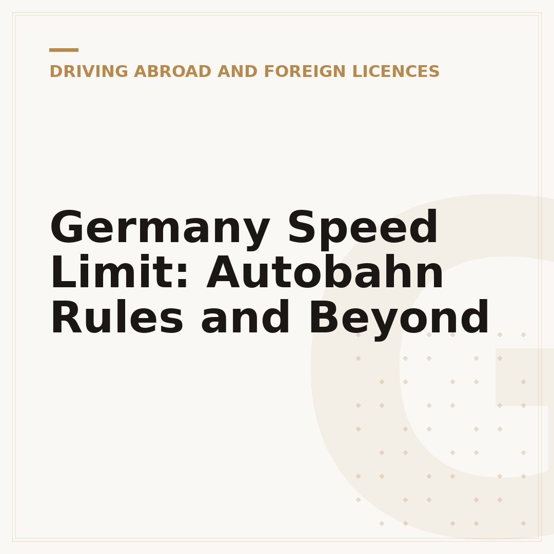 Germany Speed Limit: Autobahn Rules and Beyond