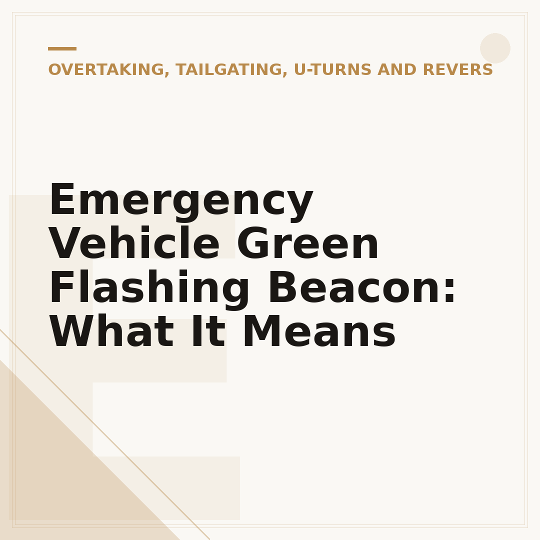 Emergency Vehicle Green Flashing Beacon: What It Means