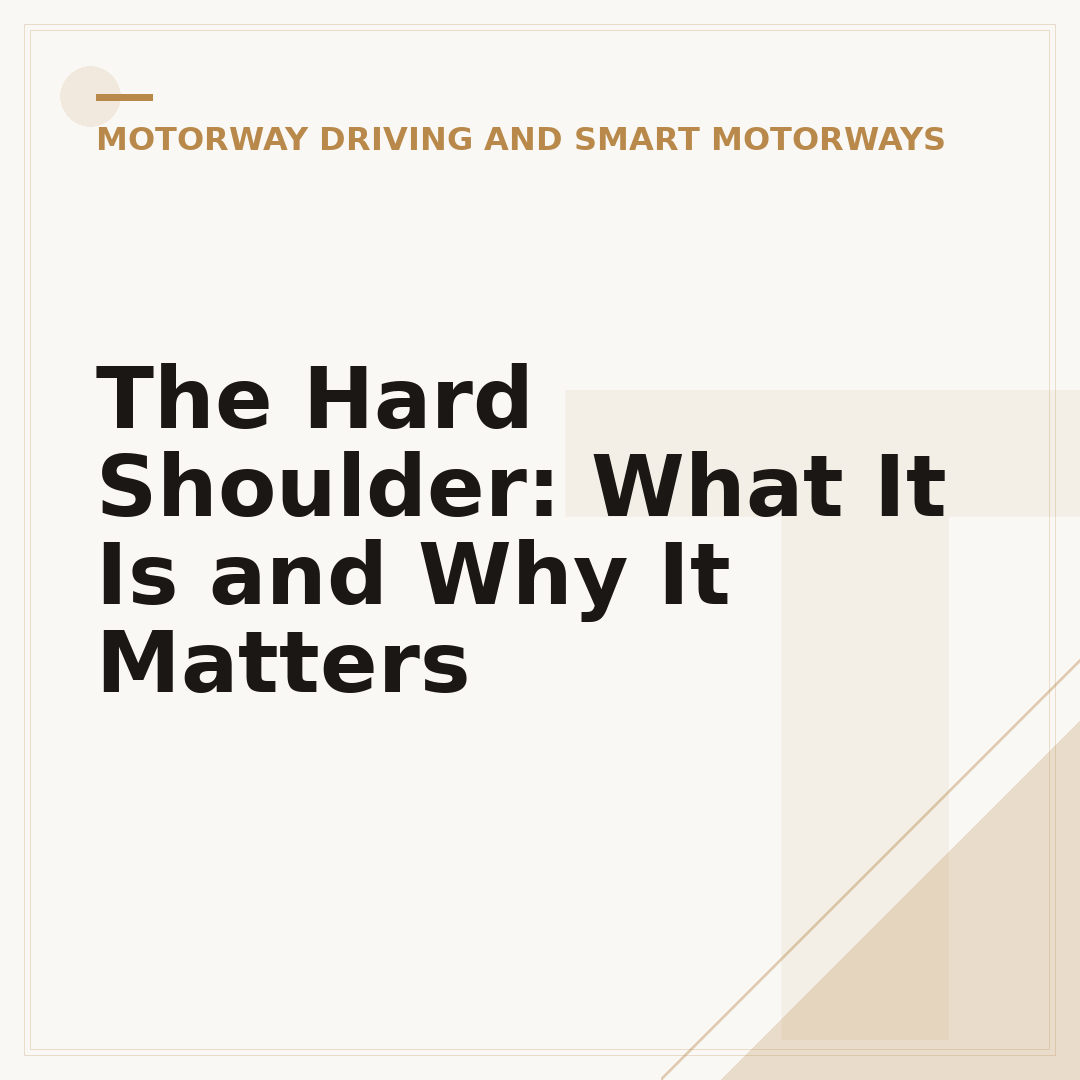 The Hard Shoulder: What It Is and Why It Matters