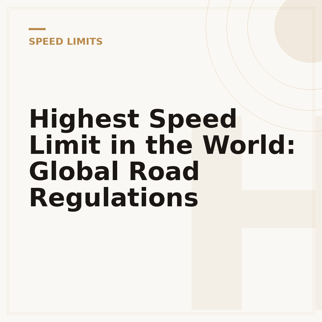 Highest Speed Limit in the World: Global Road Regulations