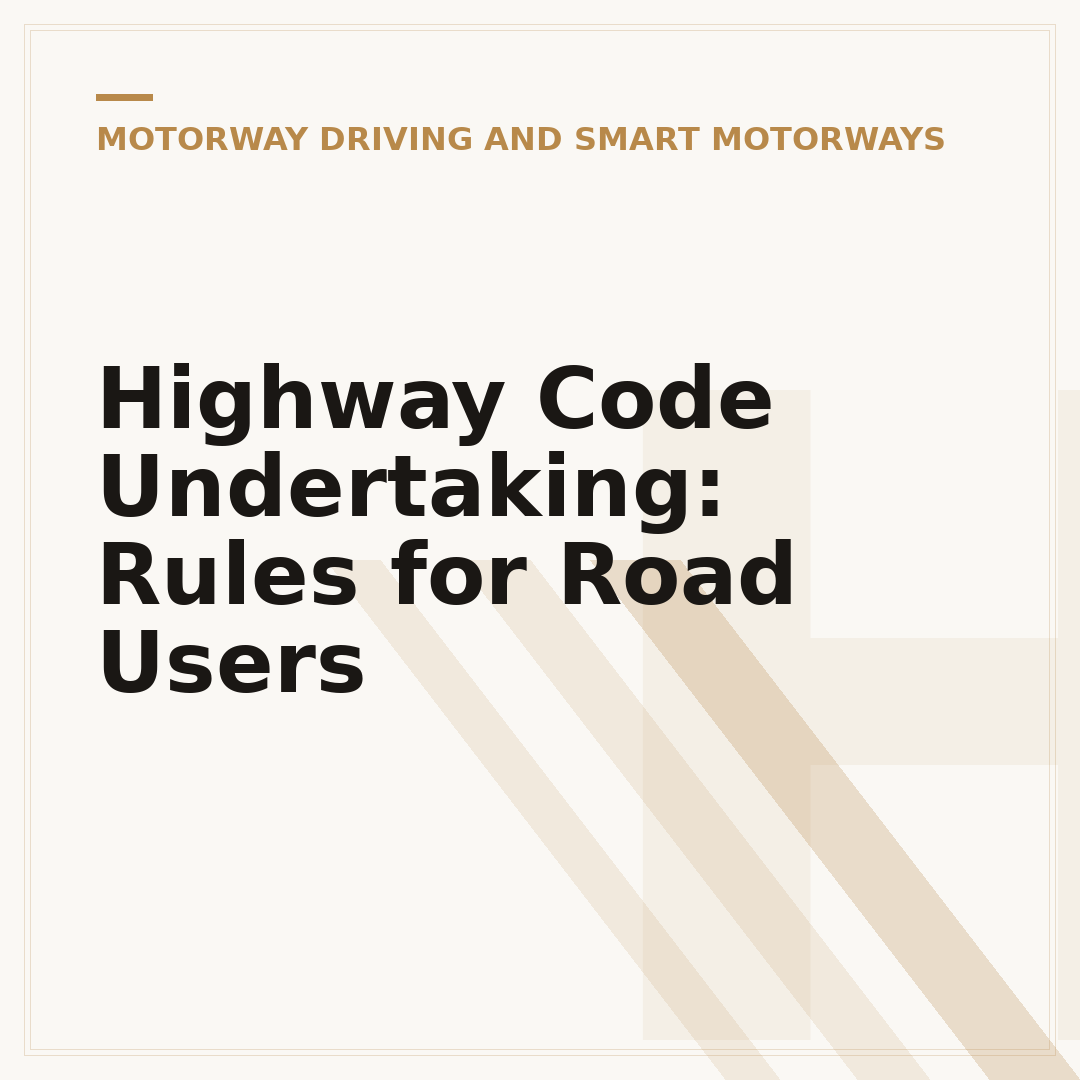 Highway Code Undertaking: Rules for Road Users