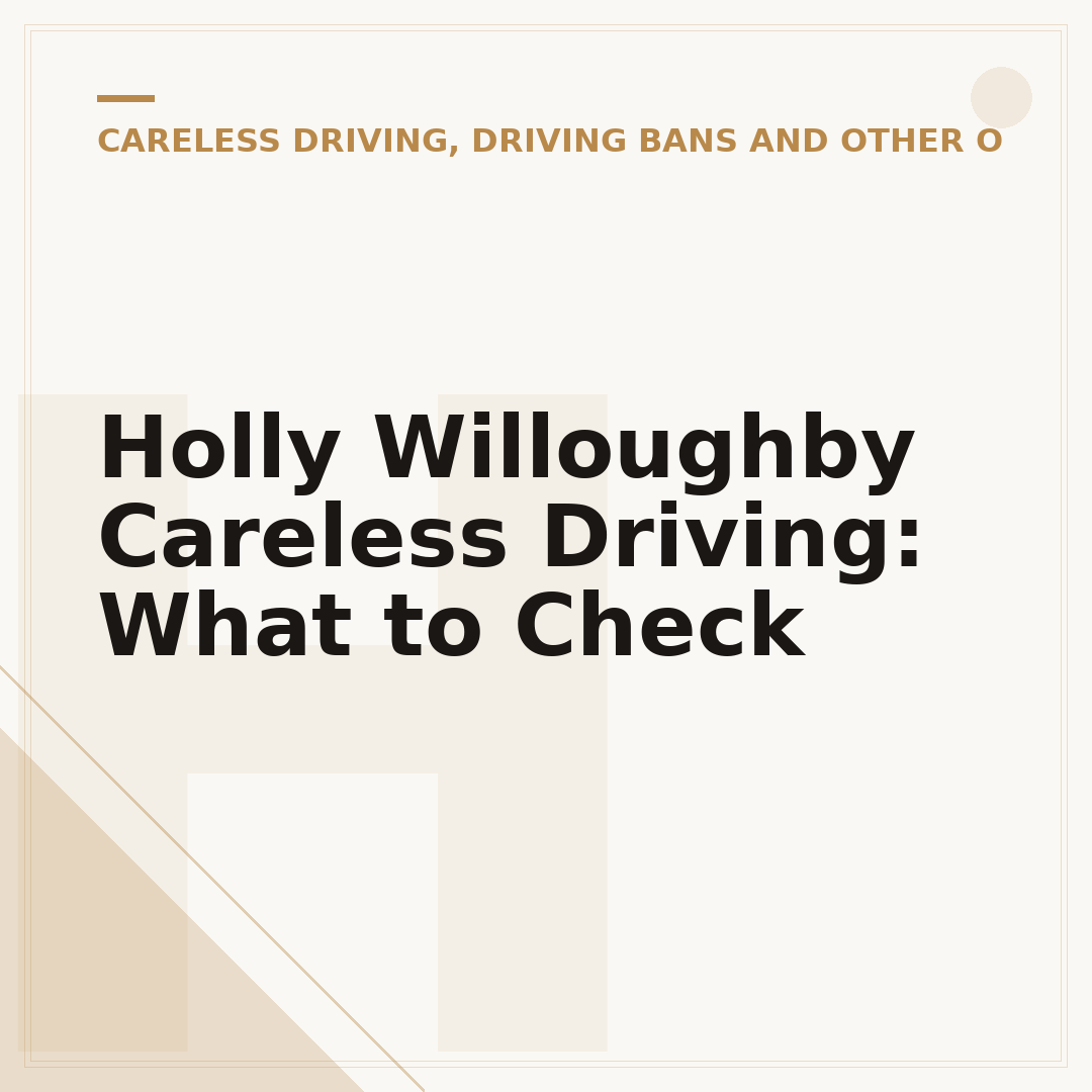 Holly Willoughby Careless Driving: What to Check