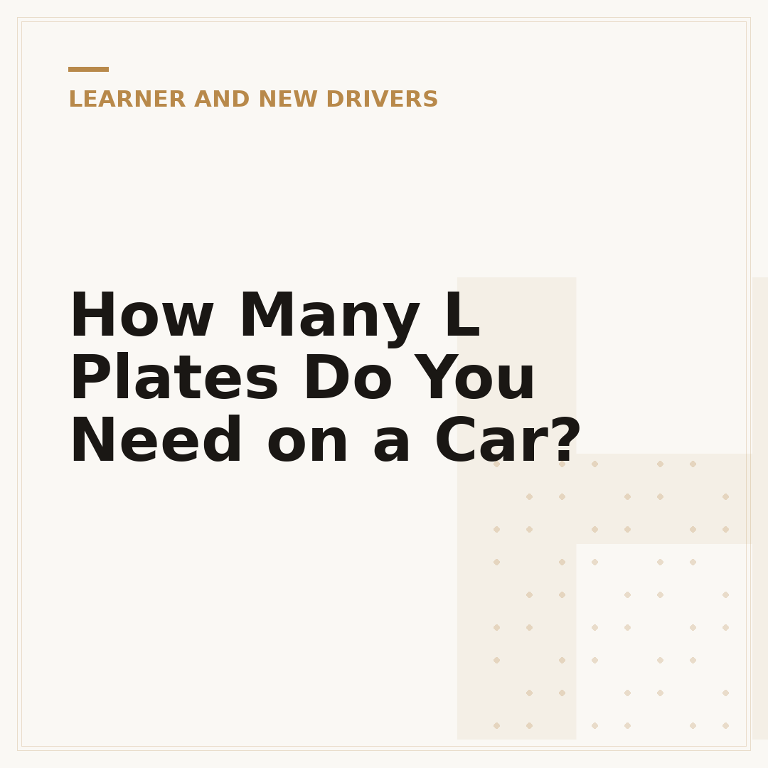 How Many L Plates Do You Need on a Car?