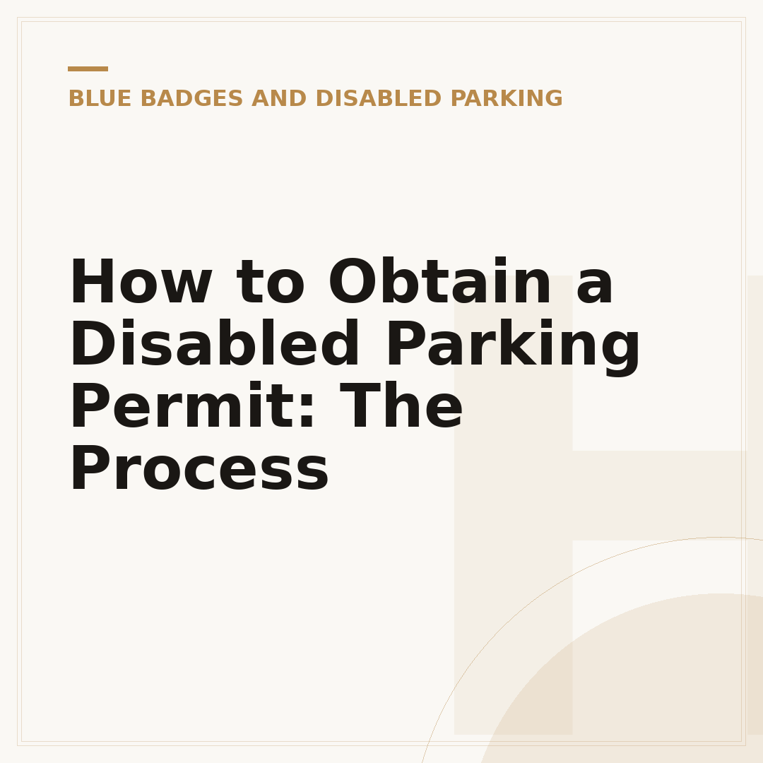 How to Obtain a Disabled Parking Permit: The Process