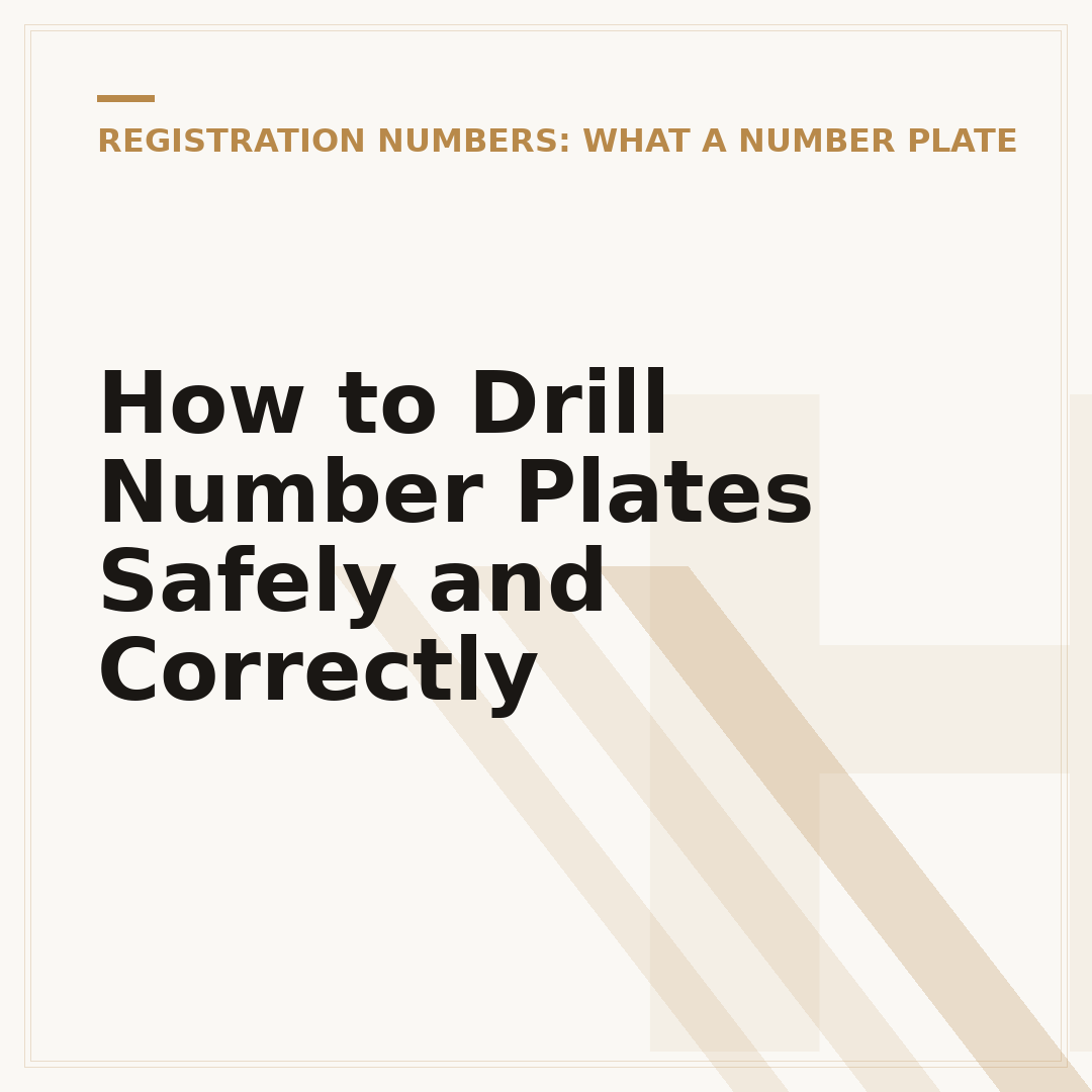 How to Drill Number Plates Safely and Correctly